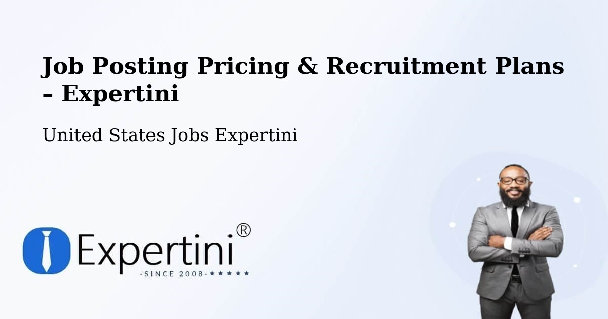 Job Posting Pricing & Recruitment Plans – Irvine - Irvine, United States Jobs Expertini